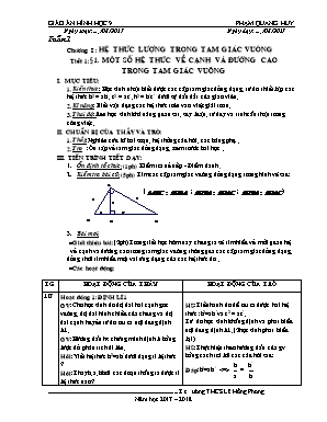 Giáo án Hình học Lớp 9 - Tiết 1 Một số hệ thức về cạnh và đường cao trong tam giác vuông - Năm học 2017-2018 - Phạm Quang Huy